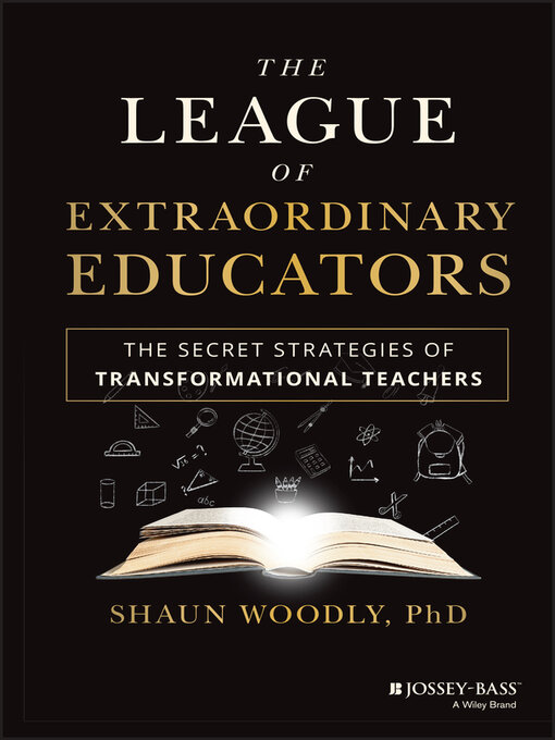 Title details for The League of Extraordinary Educators by Shaun Woodly - Available
